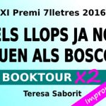 20161109-booktour-els_llops_ja_no_viuen_als_boscos-premi_7_lletres-teresa_saborit-recerca_7_lectors-segona_ronda